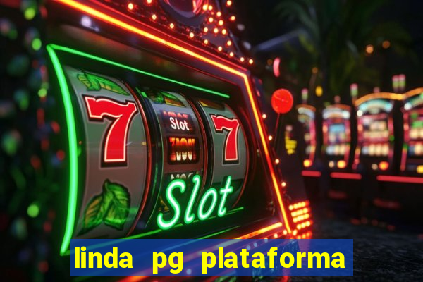 linda pg plataforma de jogos